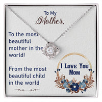 To My Mother - Love Knot Necklace